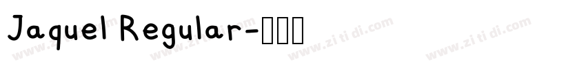 Jaquel Regular字体转换